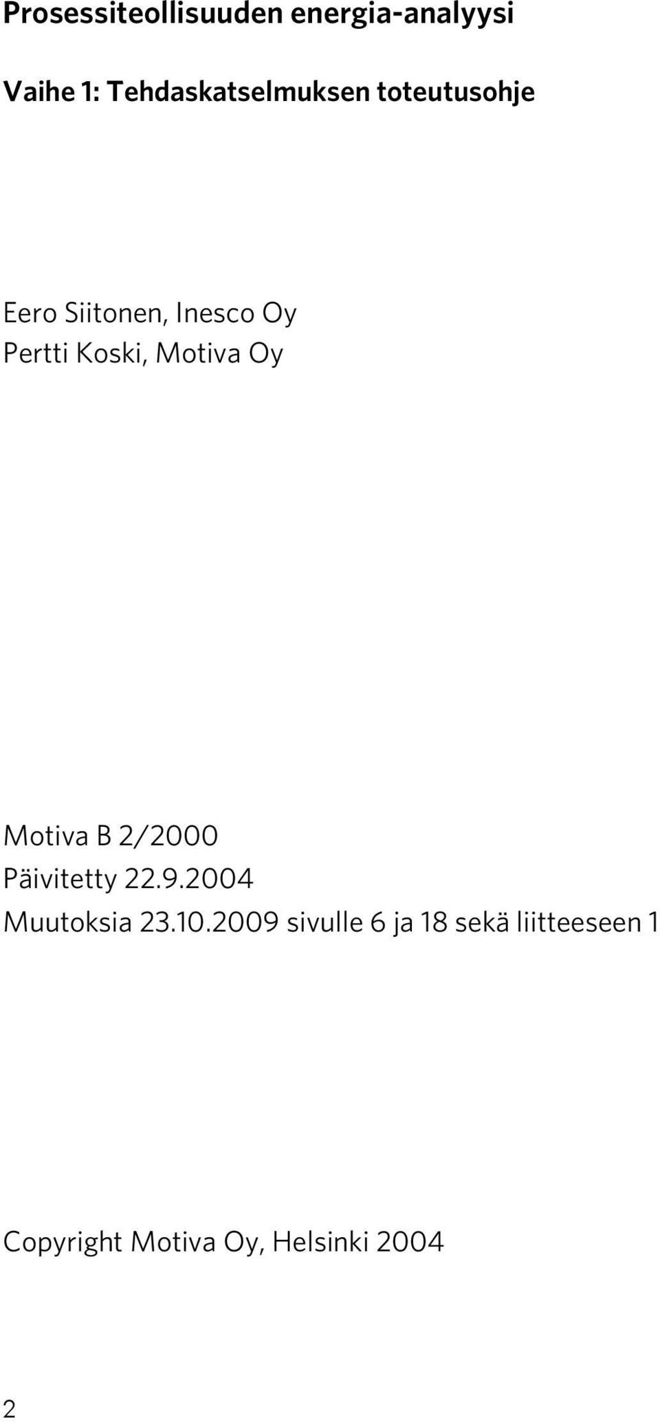 Koski, Motiva Oy Motiva B 2/2000 Päivitetty 22.9.