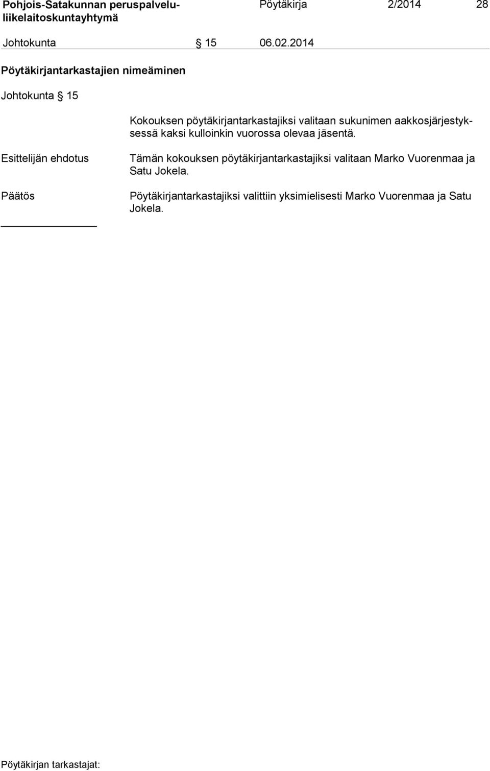 sukunimen aakkosjärjestyksessä kaksi kulloinkin vuorossa olevaa tä.