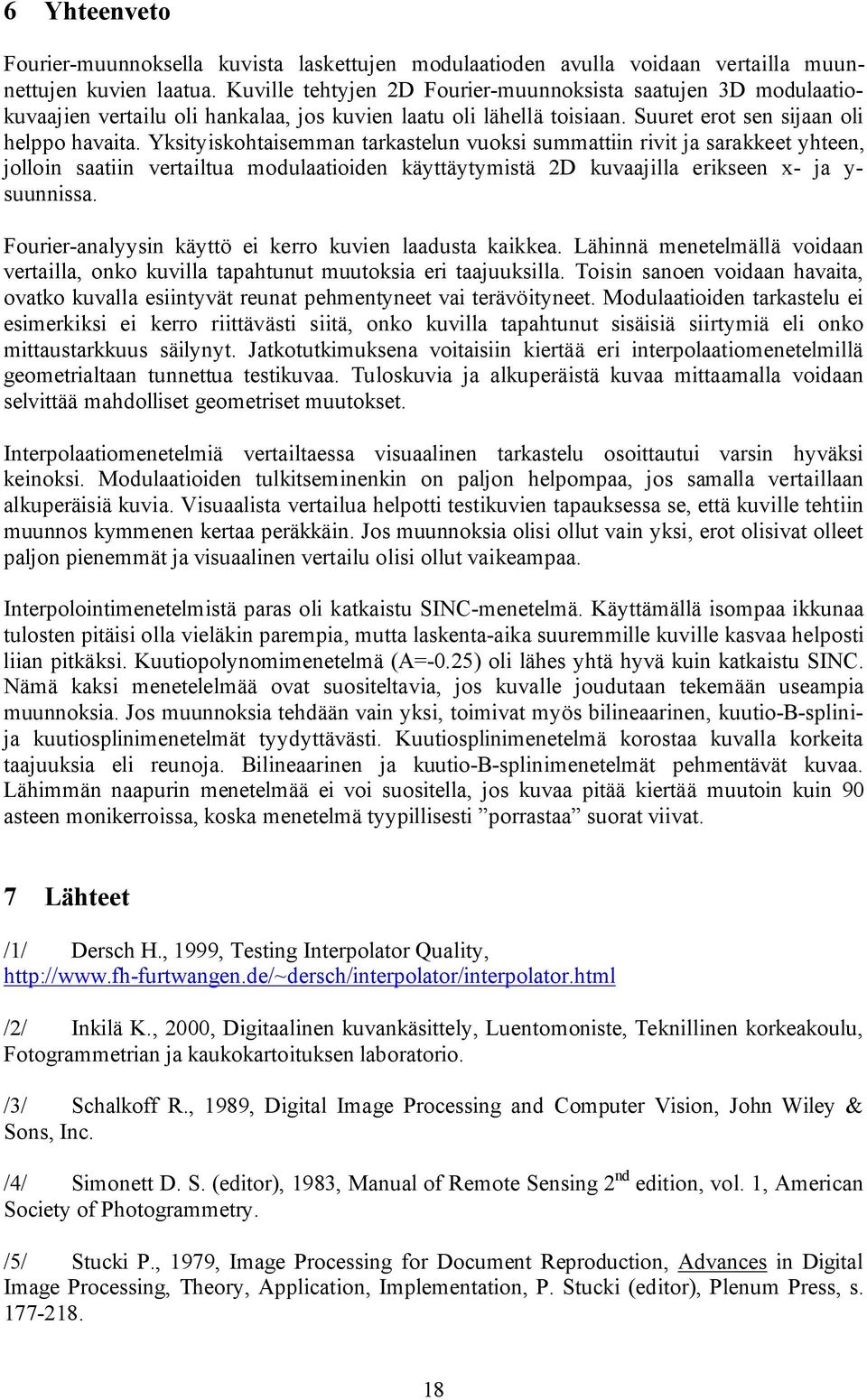 Ton non vodn hv, ovko kuvll nyvä run phmnyn v rävöyn. Modulodn rklu mrkk krro rävä ä, onko kuvll phunu ää rymä l onko murkkuu älyny. Jkoukmukn von krää r nrpolomnlmllä gomrln unnu kuv.