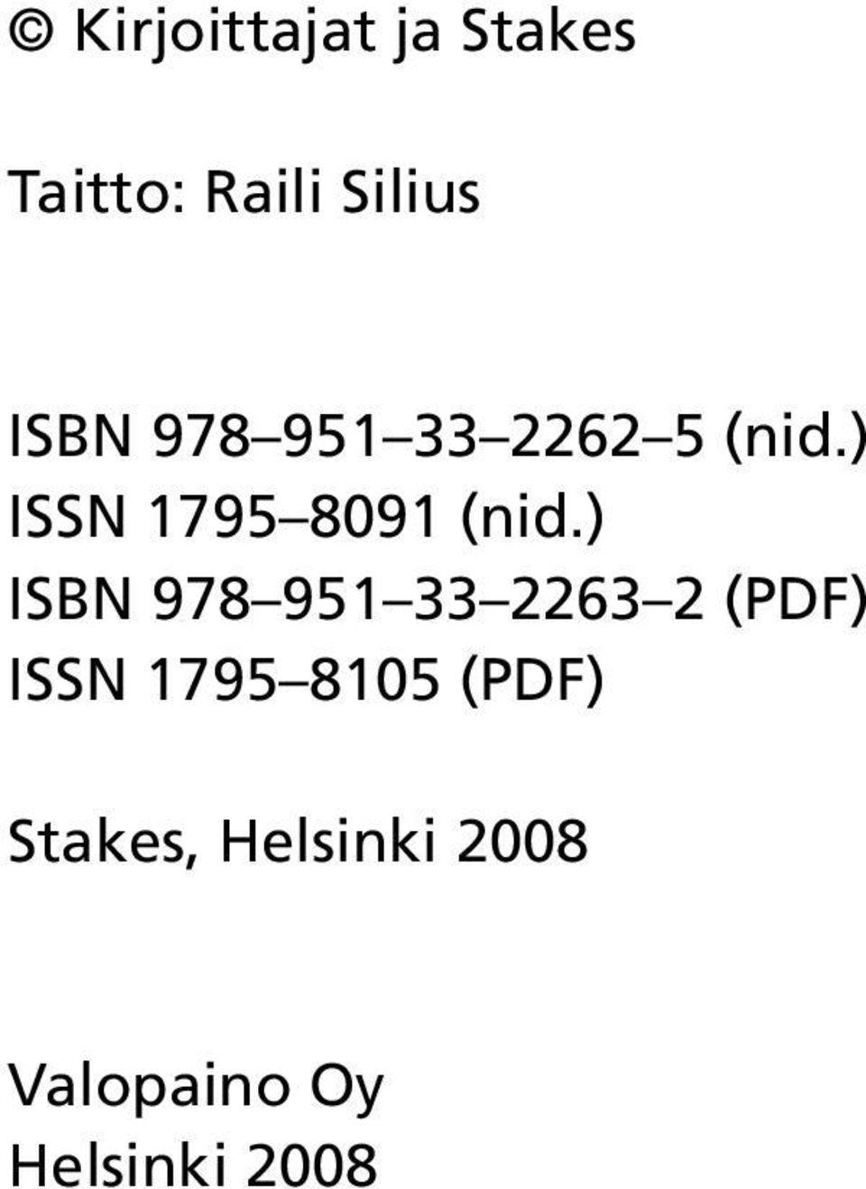 ) ISBN 978 951 33 2263 2 (PDF) ISSN 1795 8105