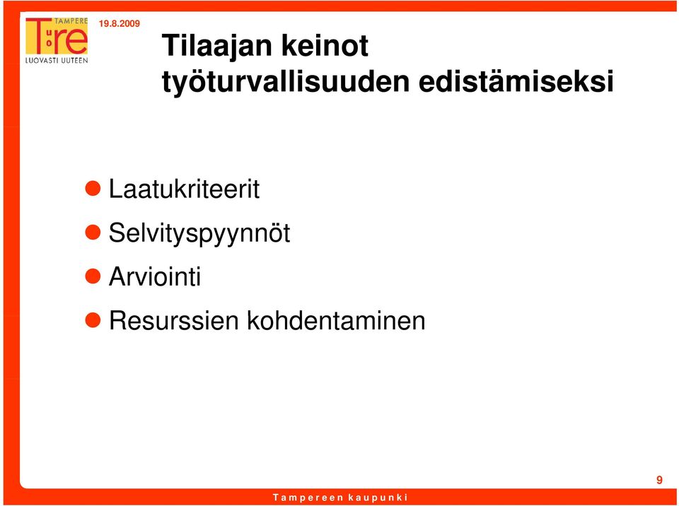 edistämiseksi Laatukriteerit