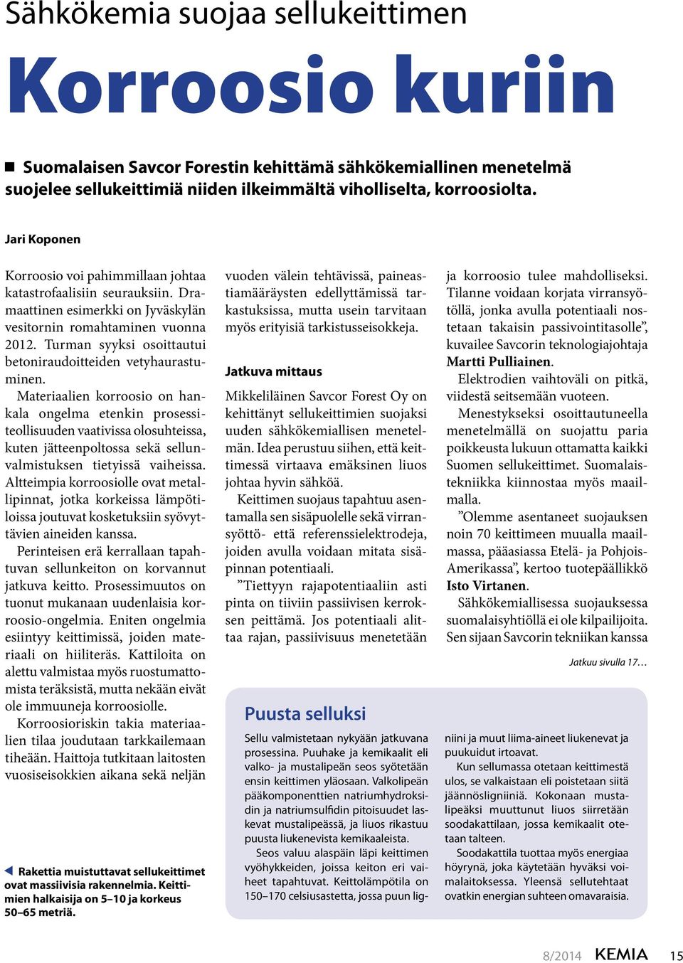Turman syyksi osoittautui betoniraudoitteiden vetyhaurastuminen.