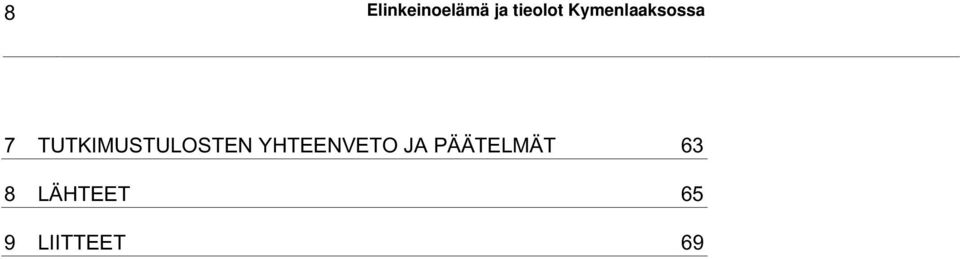 TUTKIMUSTULOSTEN YHTEENVETO