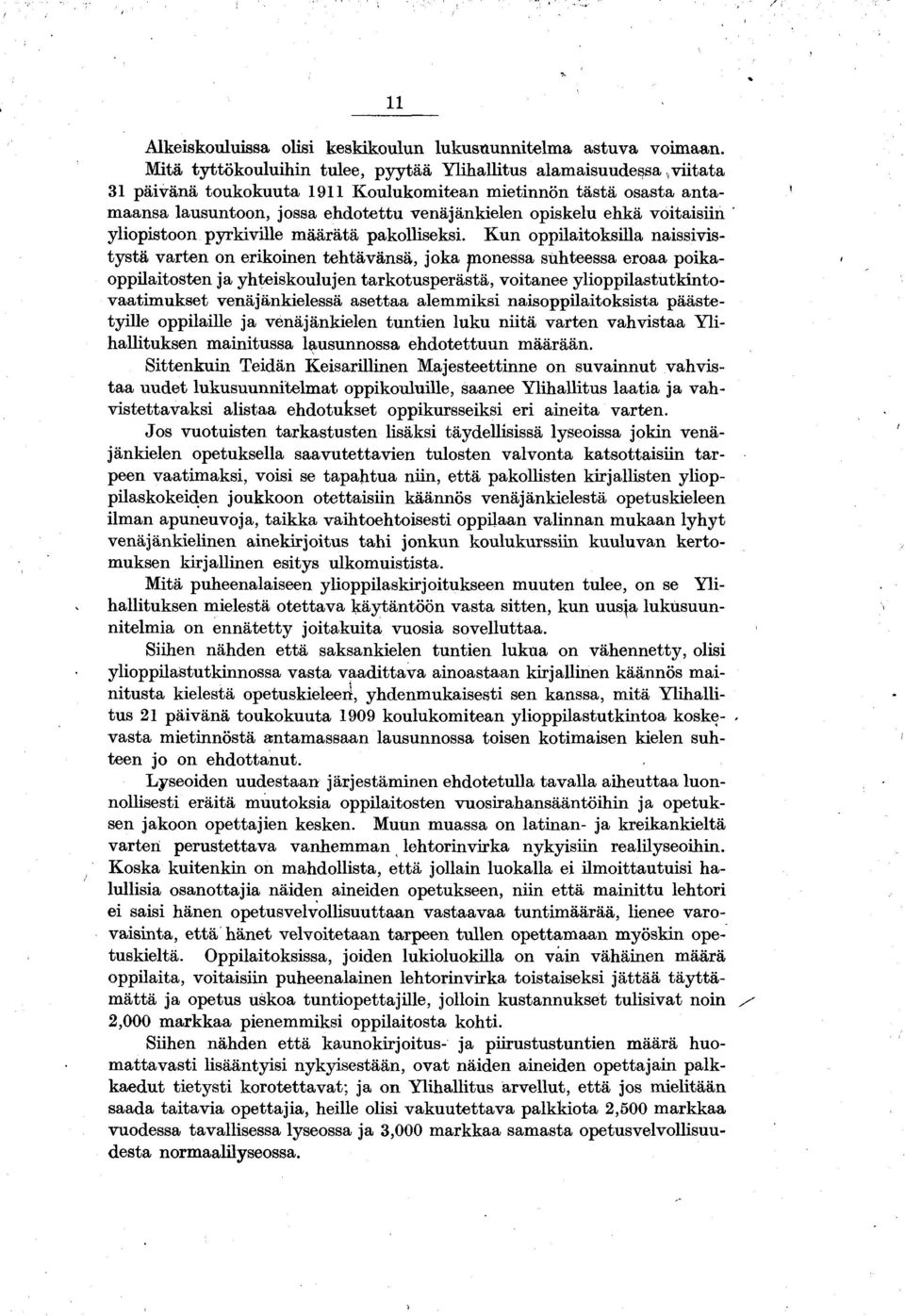 ehkä voitaisiin yliopistoon pyrkiville määrätä pakolliseksi.