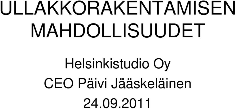Helsinkistudio Oy CEO