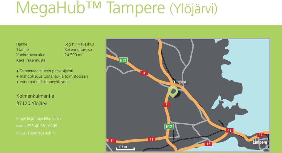 tuotanto- ja toimistotilaan + erinomaiset liikenneyhteydet Ylöjärvi Kolmenkulmantie