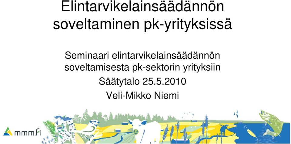 elintarvikelainsäädännön soveltamisesta