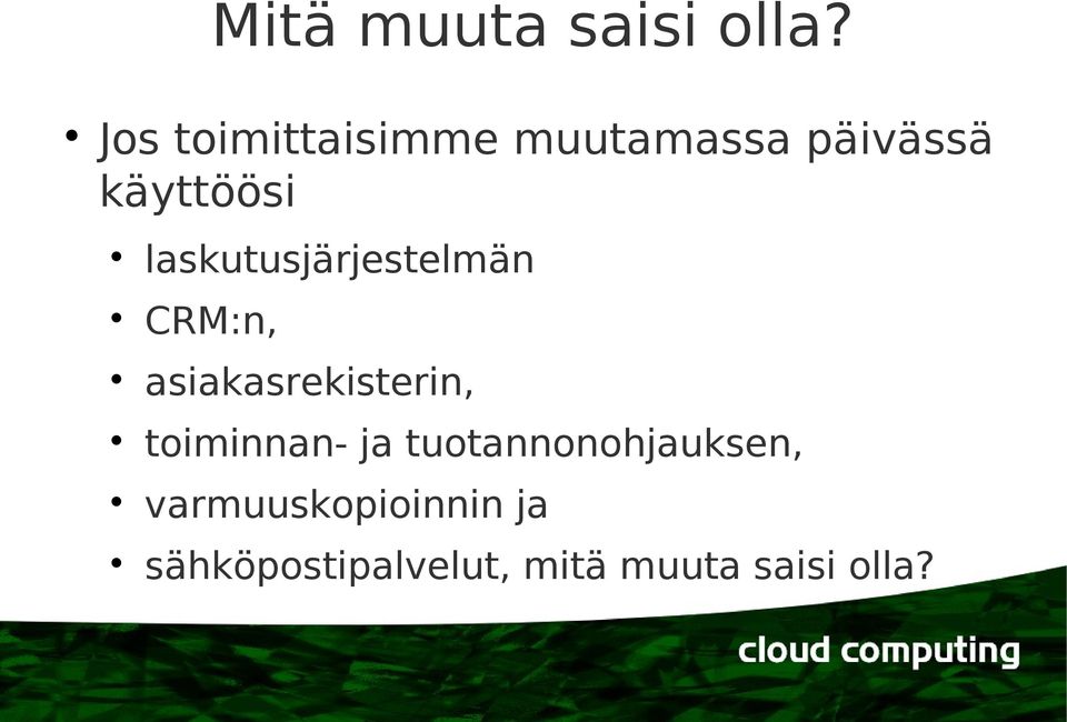 laskutusjärjestelmän CRM:n, asiakasrekisterin,