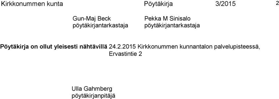 Pöytäkirja on ollut yleisesti nähtävillä 24