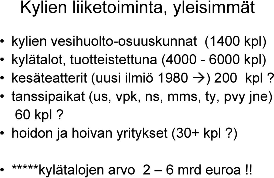 ilmiö 1980 ) 200 kpl?