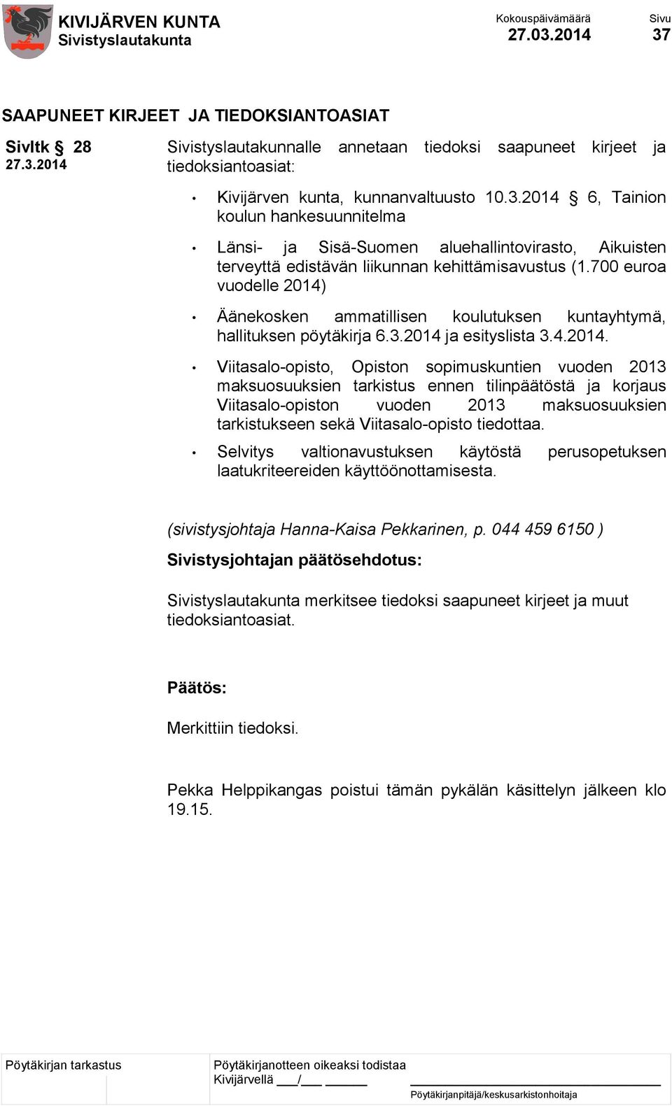 Äänekosken ammatillisen koulutuksen kuntayhtymä, hallituksen pöytäkirja 6.3.2014 