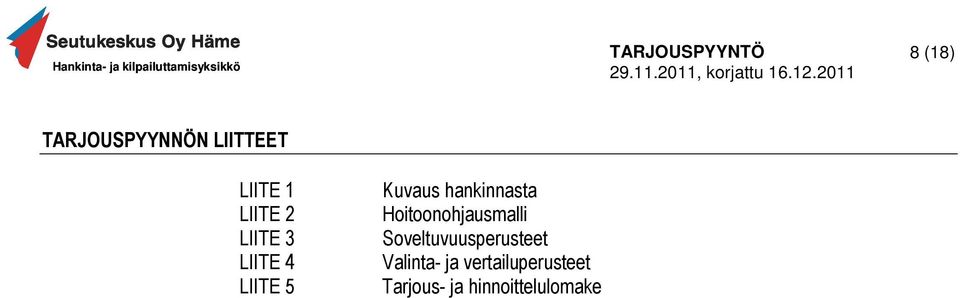 Hoitoonohjausmalli Soveltuvuusperusteet