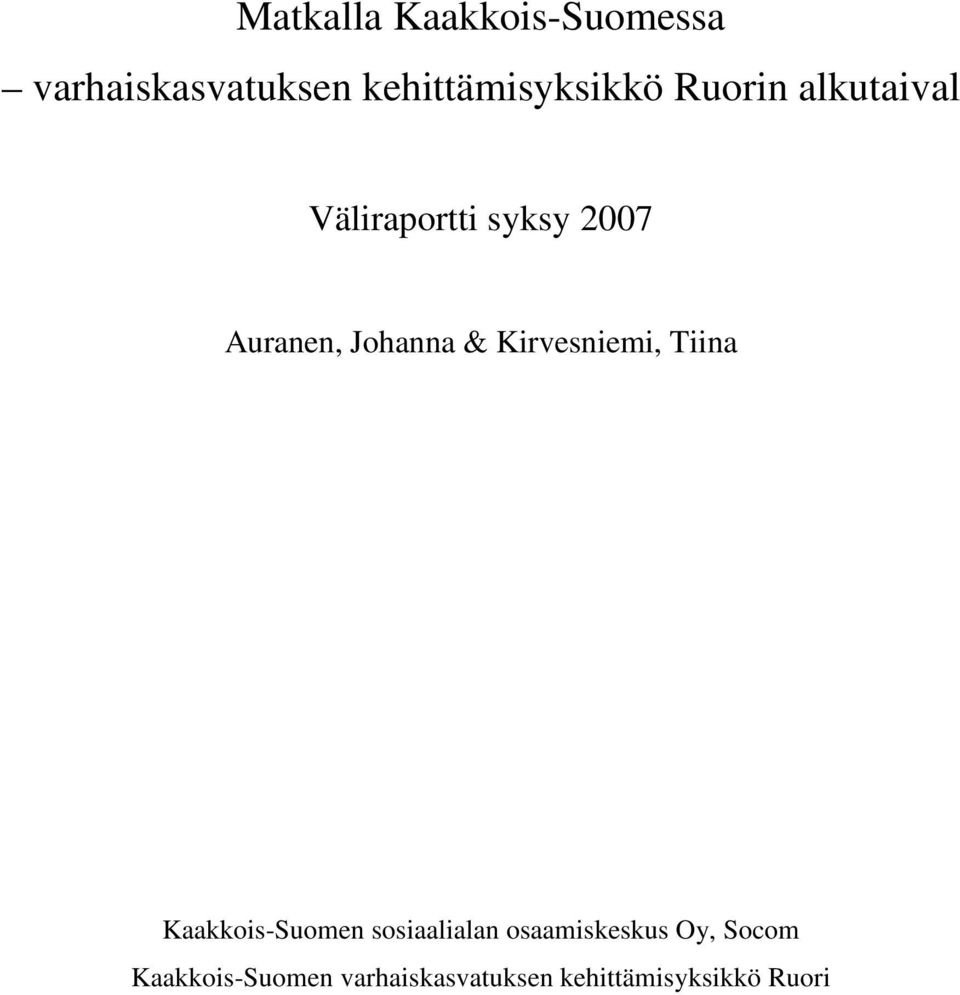 Kirvesniemi, Tiina Kaakkois-Suomen sosiaalialan osaamiskeskus