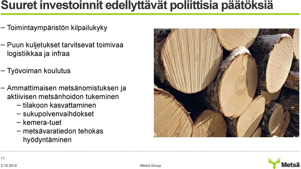 Työvoiman koulutus Ammattimaisen metsänomistuksen ja aktiivisen metsänhoidon