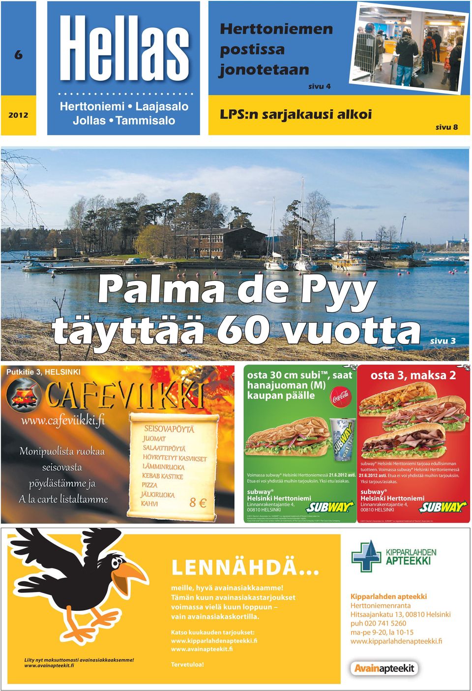 21.6.2012 31.3.2012 asti. Etua ei voi yhdistää muihin tarjouksiin. Etua ei voi yhdistää muihin tarjouksiin. Yksi etu/asiakas. Yksi tarjous/asiakas.