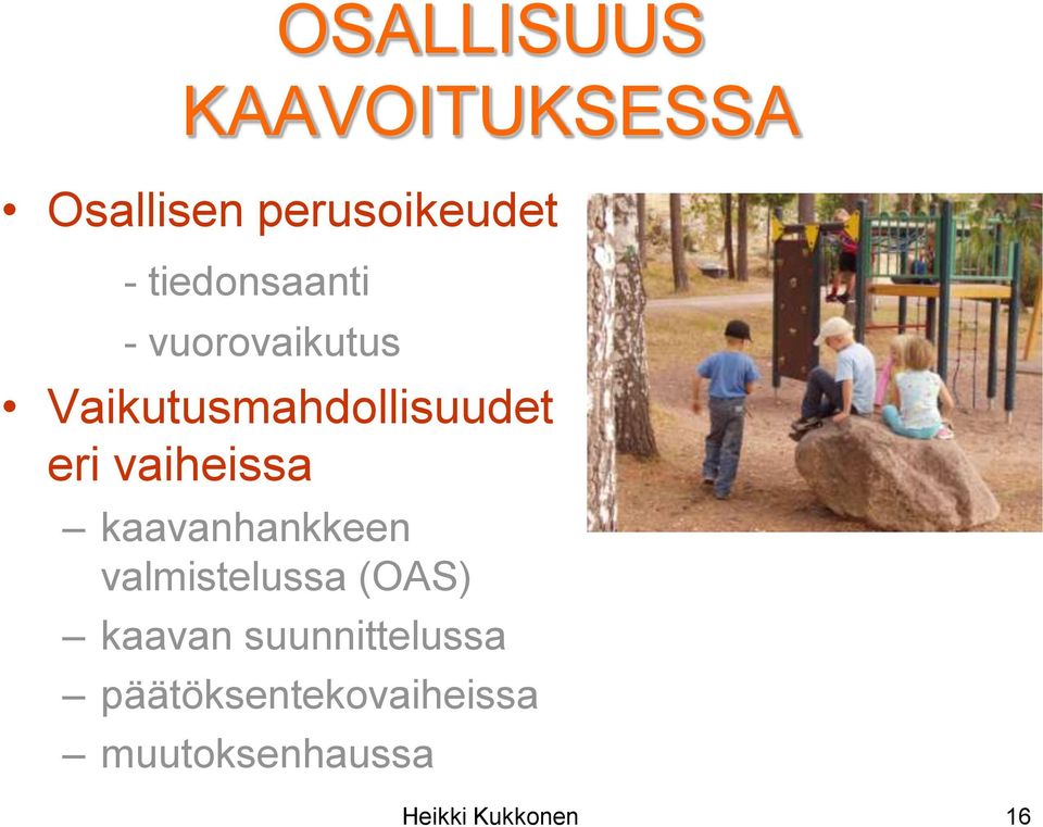 vaiheissa kaavanhankkeen valmistelussa (OAS) kaavan