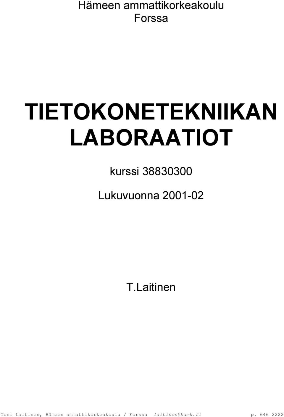 Lukuvuonna 2001-02 T.