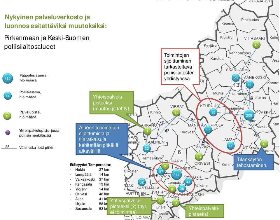 23 4 (muutos jo tehty) 9 29 Alueen toimintojen sijoittumista ja tilaratkaisuja kehitetään pitkällä aikavälillä