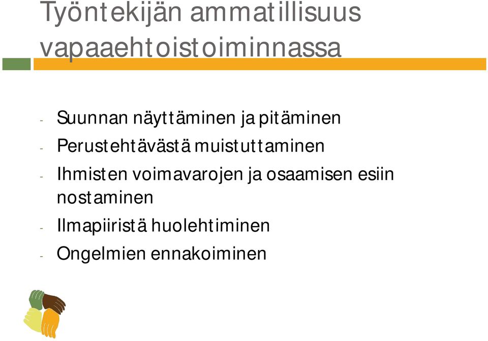 muistuttaminen - Ihmisten voimavarojen ja osaamisen