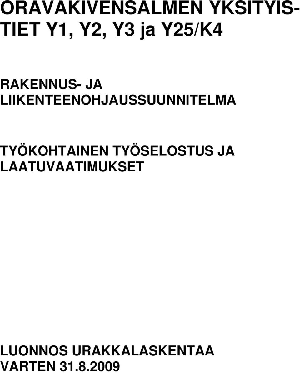 LIIKENTEENOHJAUSSUUNNITELMA TYÖKOHTAINEN