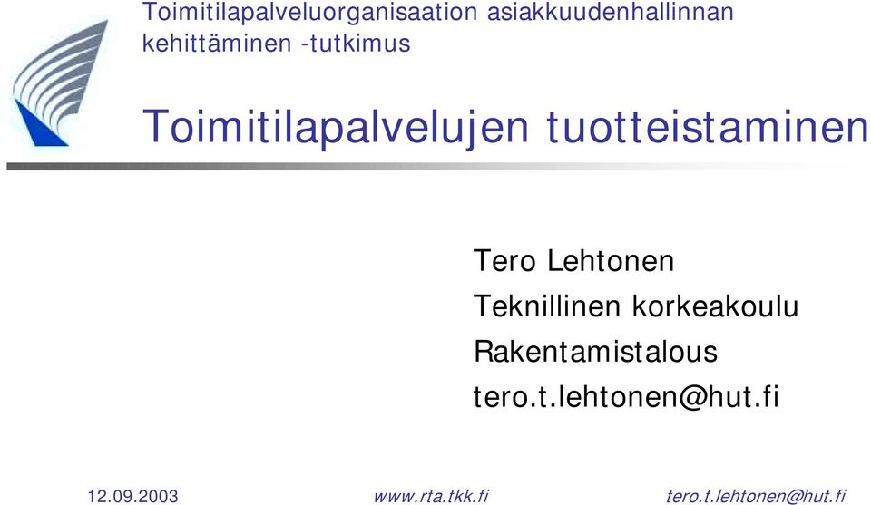 Tero Lehtonen Teknillinen korkeakoulu Rakentamistalous