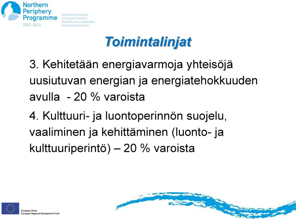 ja energiatehokkuuden avulla - 20 % varoista 4.