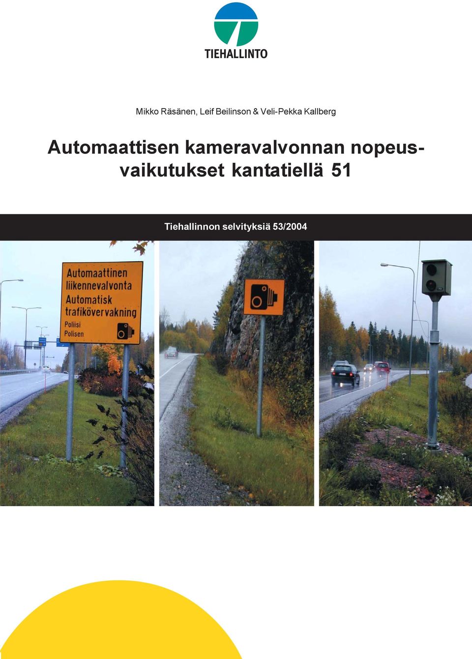 kameravalvonnan nopeusvaikutukset