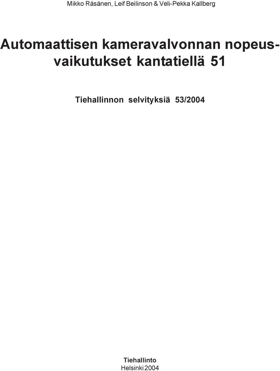 nopeusvaikutukset kantatiellä 51