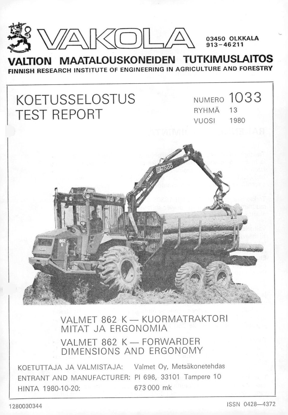AGRICULTURE AND FORESTRY KOETUSSELOSTUS TEST REPORT NUMERO 1033 RYHMÄ 13 VUOSI 1980 II 1q111, '1 tai ij!