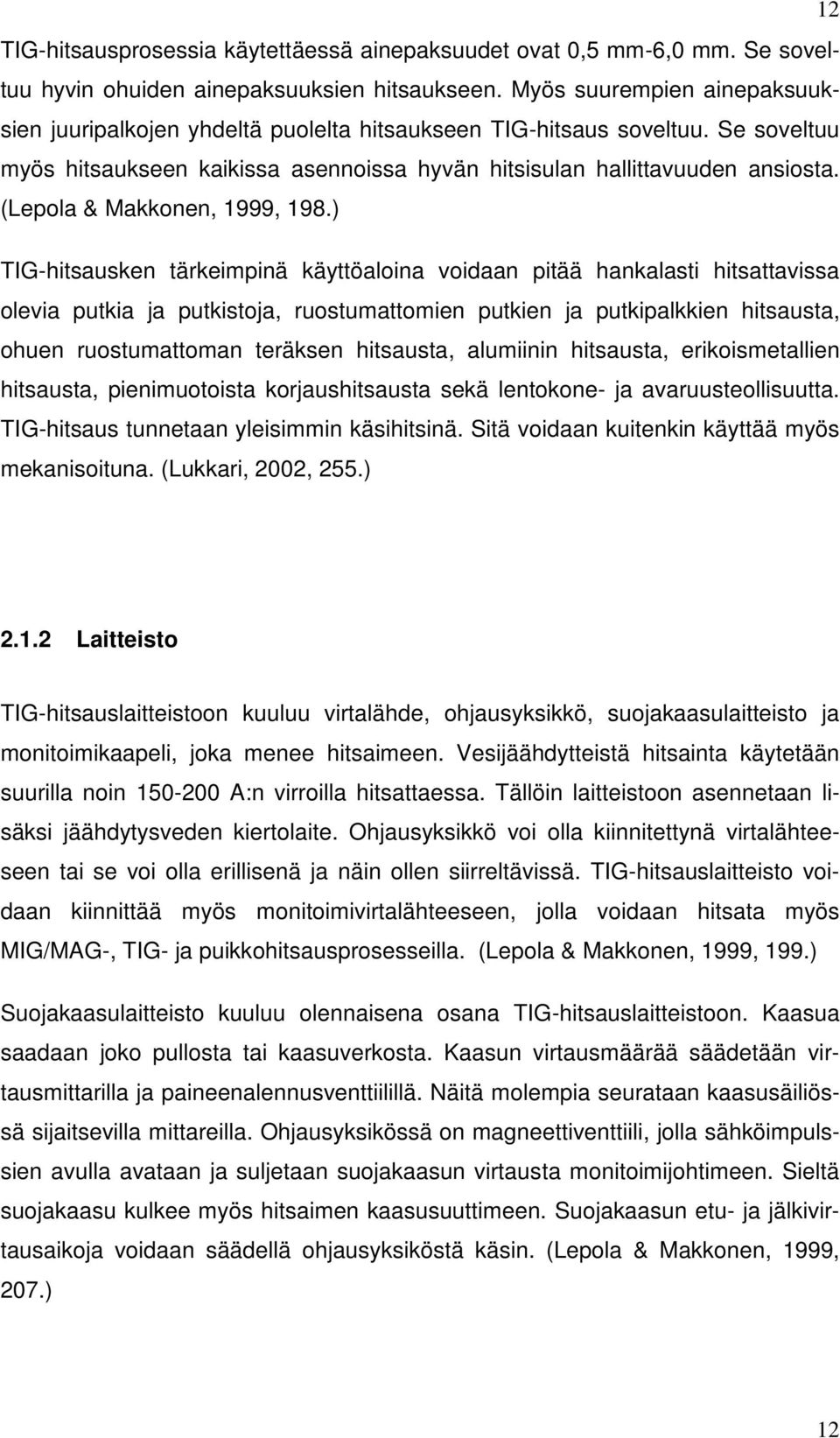 (Lepola & Makkonen, 1999, 198.