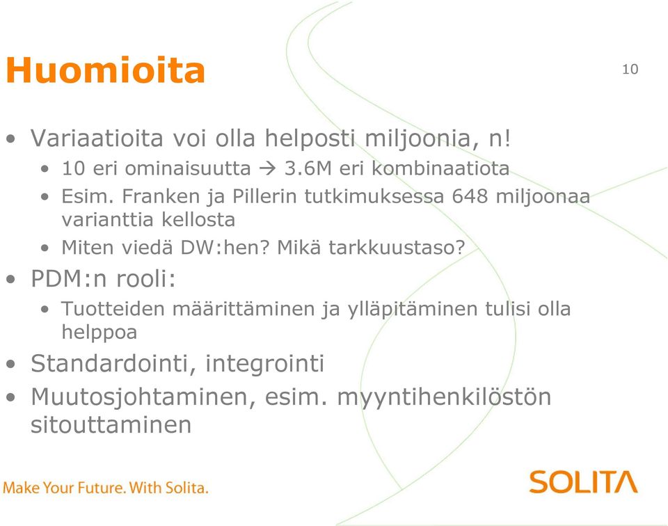 Franken ja Pillerin tutkimuksessa 648 miljoonaa varianttia kellosta Miten viedä DW:hen?