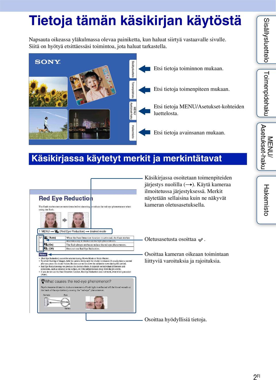 Etsi tietoja Asetukset-kohteiden luettelosta. Etsi tietoja avainsanan mukaan.