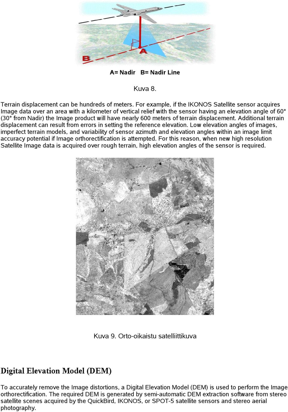 nearly 600 meters f terrain displacement. Additinal terrain displacement can result frm errrs in setting the reference elevatin.