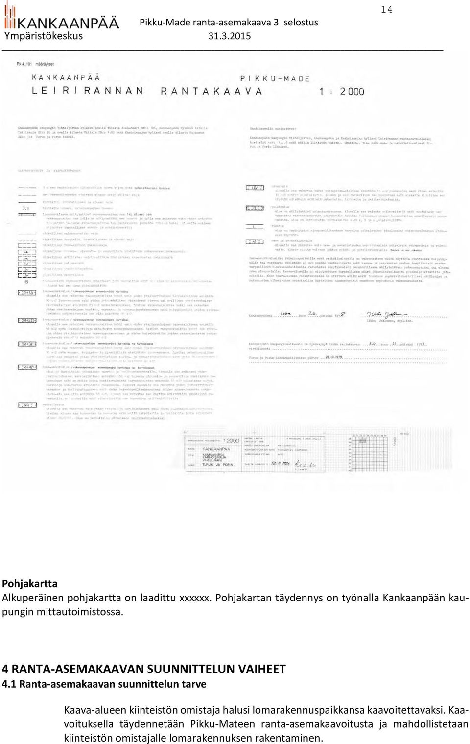 4 RANTA-ASEMAKAAVAN SUUNNITTELUN VAIHEET 4.