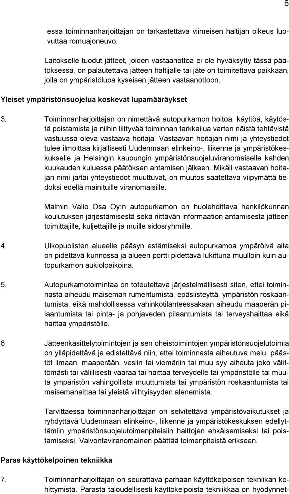 vastaanottoon. Yleiset ympäristönsuojelua koskevat lupamääräykset 3.