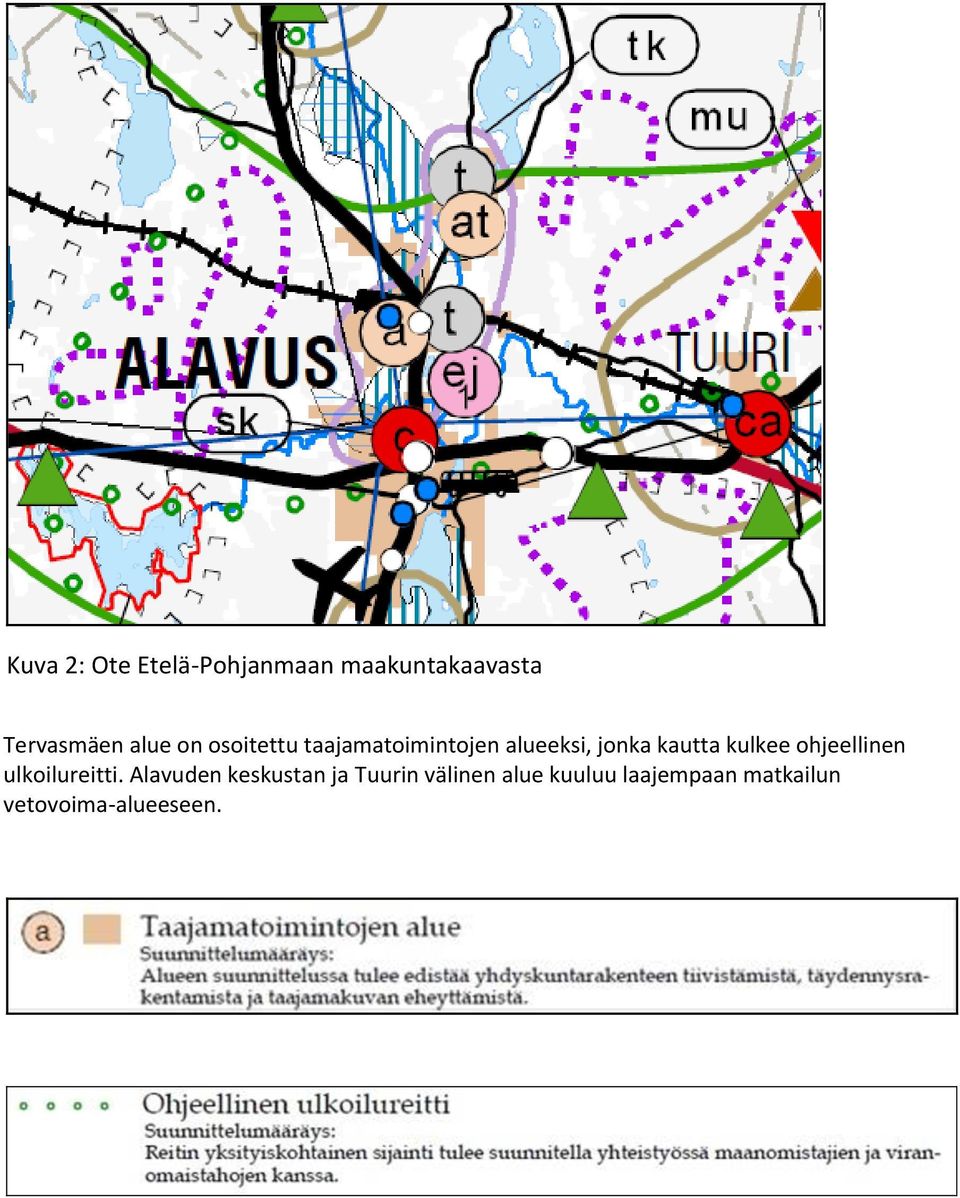 kulkee ohjeellinen ulkoilureitti.