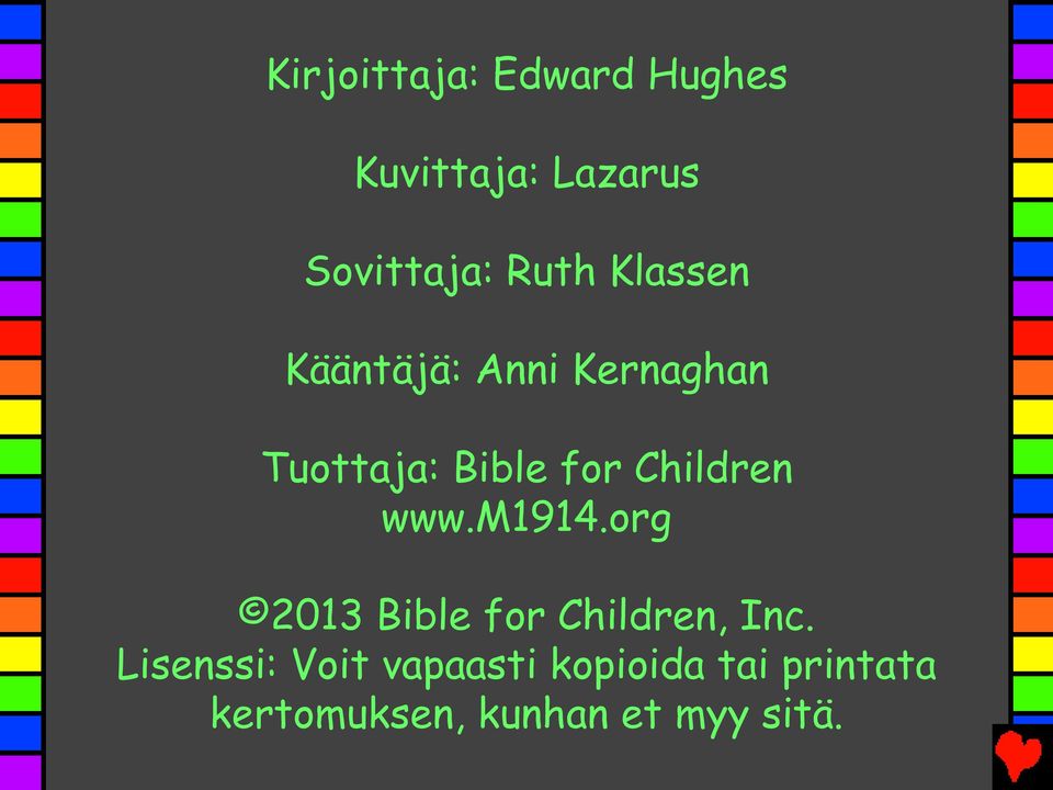 www.m1914.org 2013 Bible for Children, Inc.