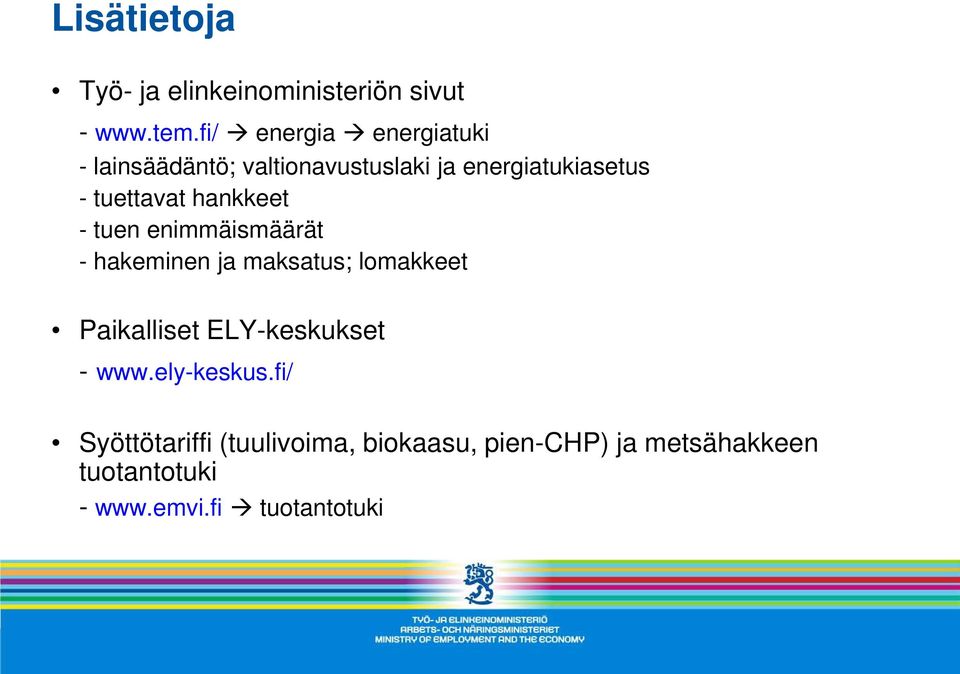 tuettavat hankkeet - tuen enimmäismäärät - hakeminen ja maksatus; lomakkeet Paikalliset