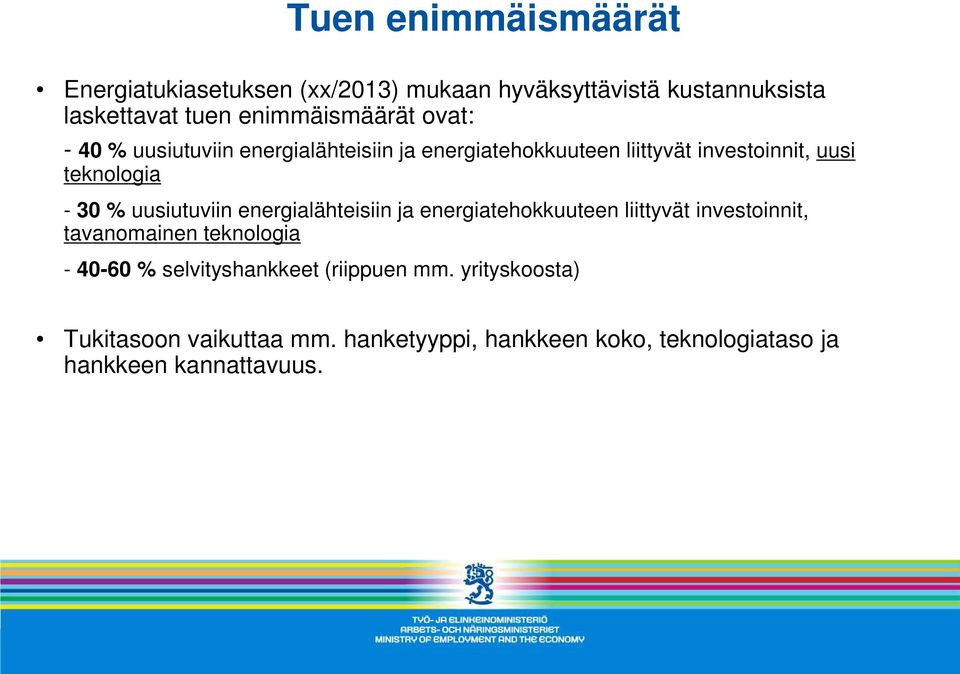 uusiutuviin energialähteisiin ja energiatehokkuuteen liittyvät investoinnit, tavanomainen teknologia - 40-60 %