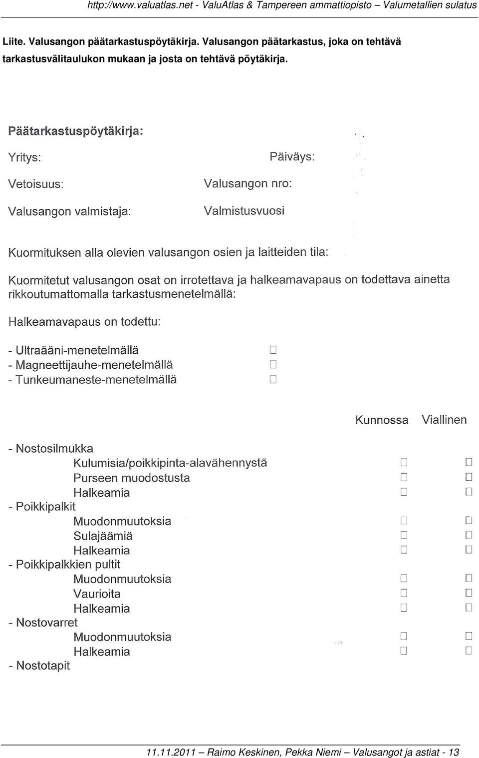 tarkastusvälitaulukon mukaan ja josta on tehtävä