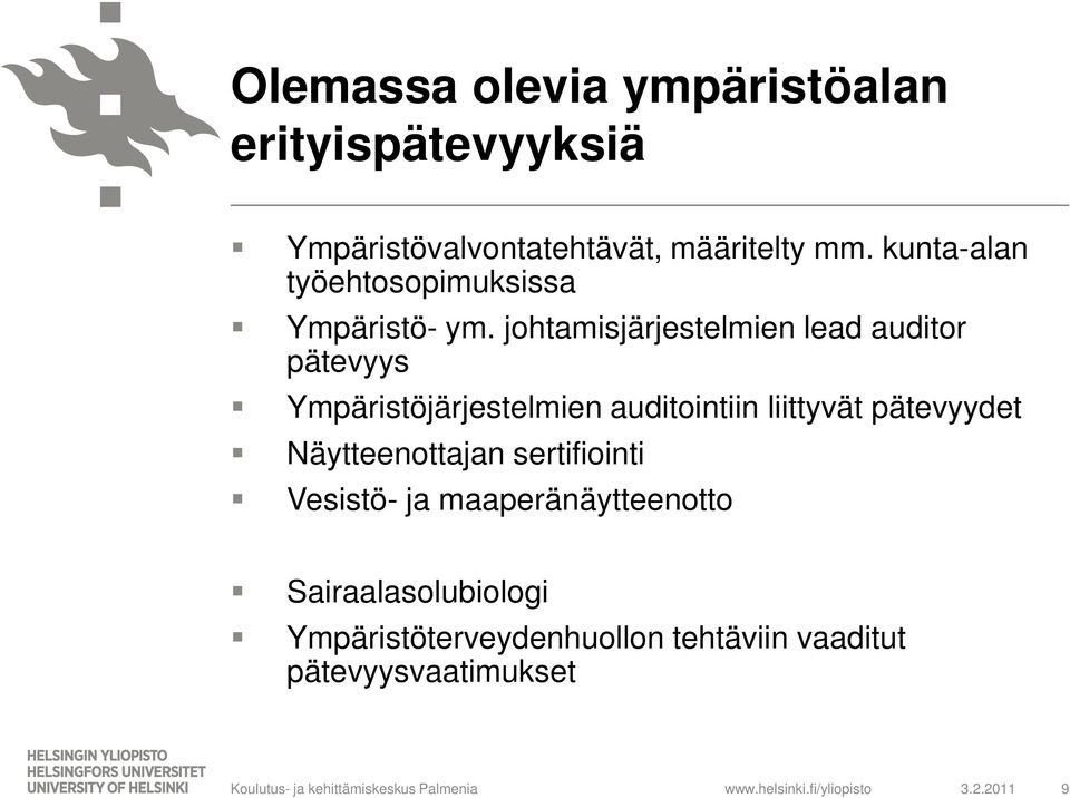 johtamisjärjestelmien lead auditor pätevyys Ympäristöjärjestelmien auditointiin liittyvät