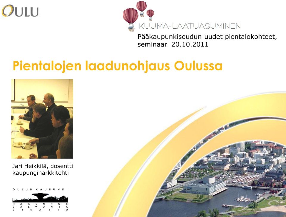 2011 Pientalojen laadunohjaus