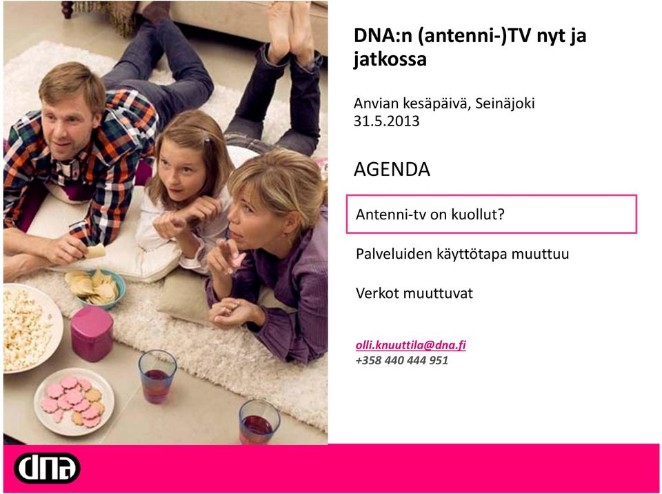 2013 AGENDA Antenni tv on kuollut?