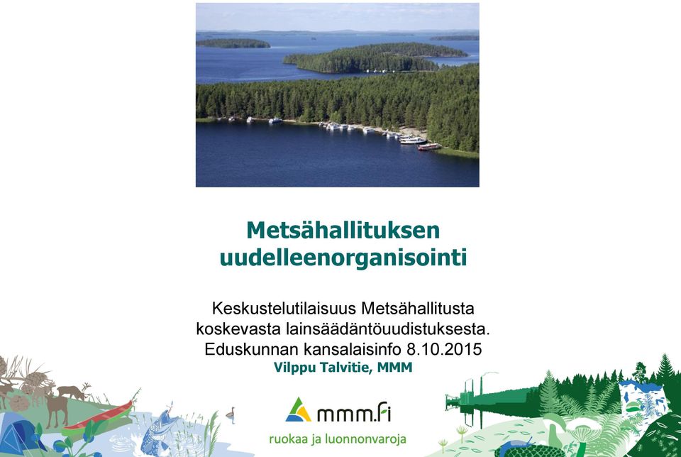 koskevasta lainsäädäntöuudistuksesta.