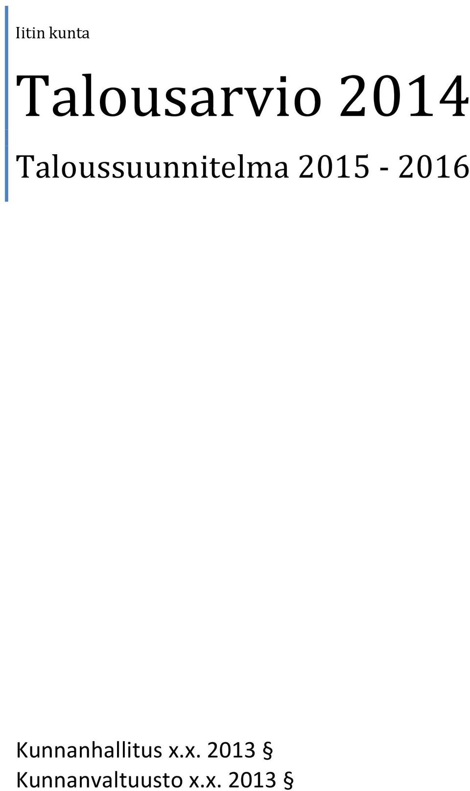 2015-2016 Kunnanhallitus x.