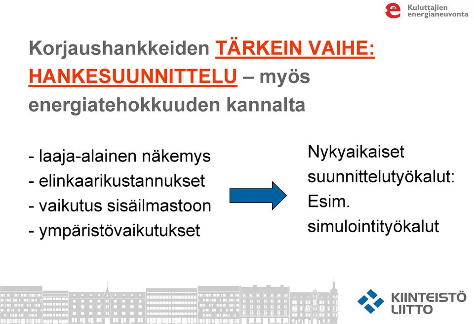 elinkaarikustannukset - vaikutus sisäilmastoon -