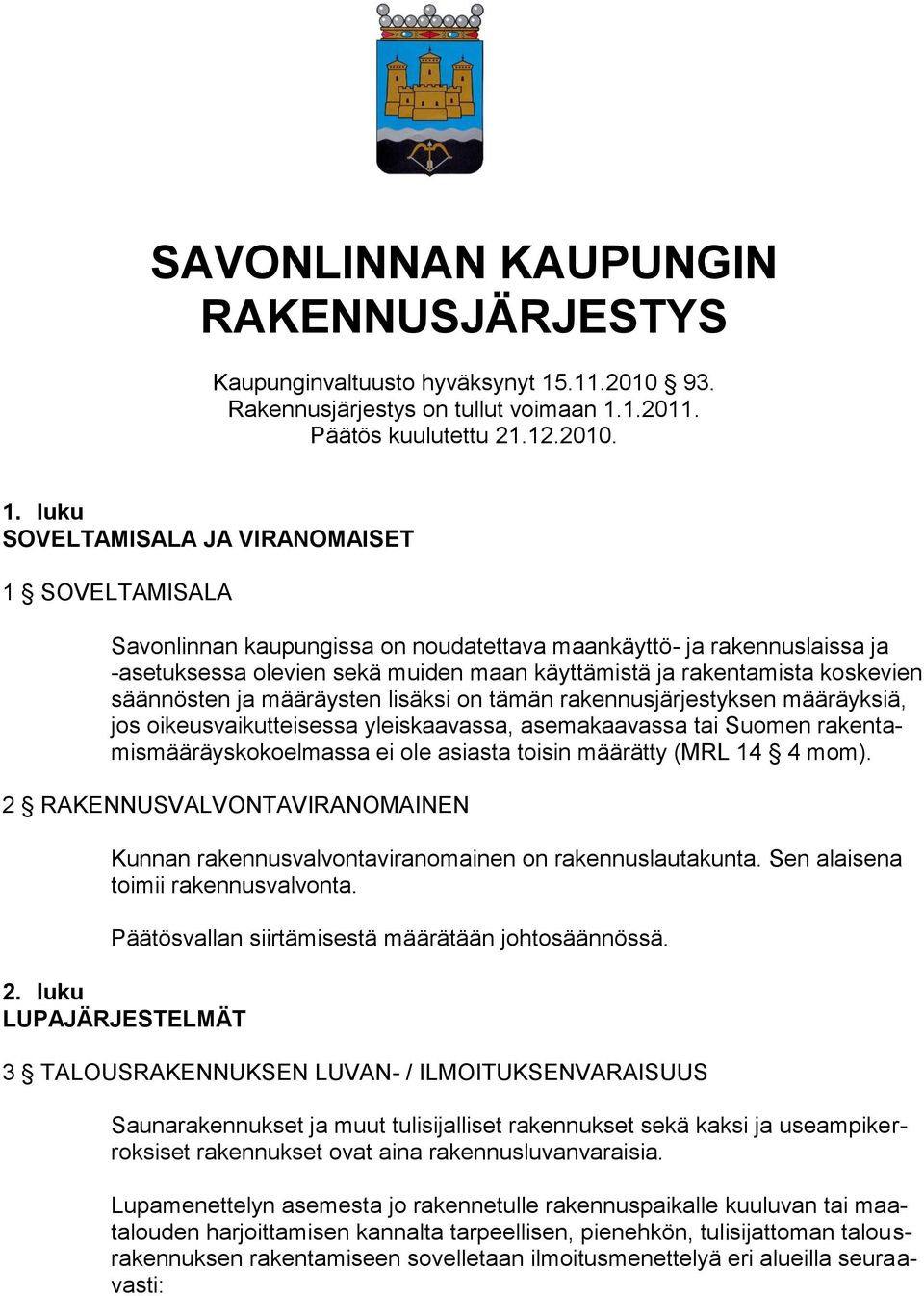 1.2011. Päätös kuulutettu 21.12.2010. 1.