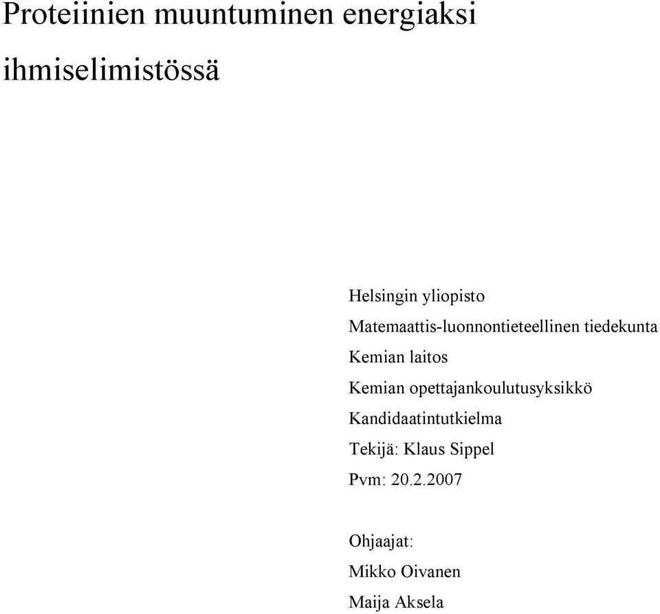 laitos Kemian opettajankoulutusyksikkö Kandidaatintutkielma