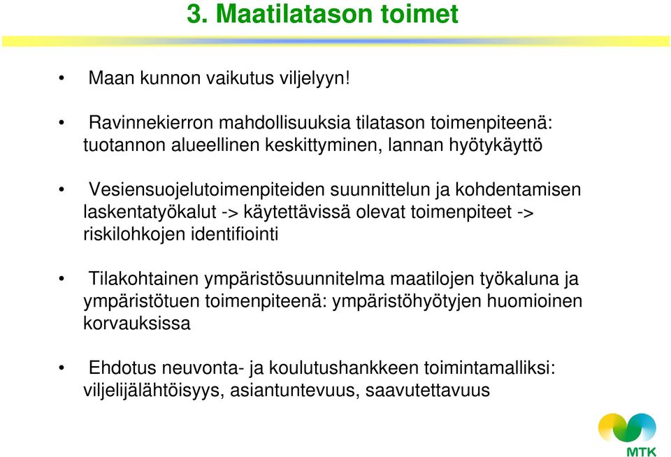 Vesiensuojelutoimenpiteiden suunnittelun ja kohdentamisen laskentatyökalut -> käytettävissä olevat toimenpiteet -> riskilohkojen