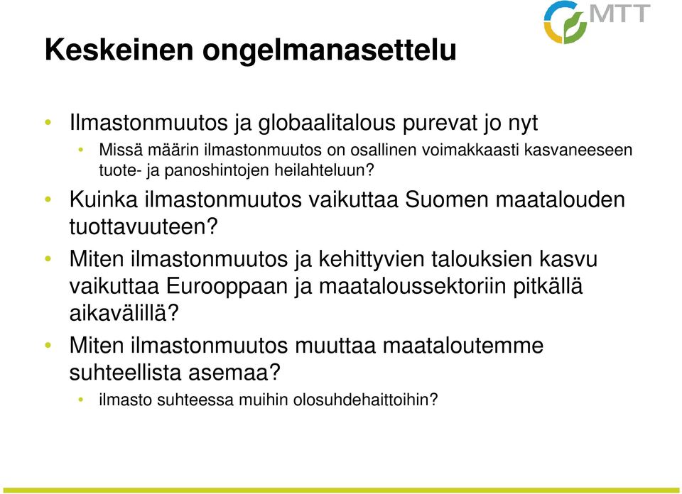 Kuinka ilmastonmuutos vaikuttaa Suomen maatalouden tuottavuuteen?